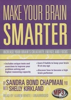 Cover Make Your Brain Smarter: Increase Your Brain's Creativity, Energy, and Focus