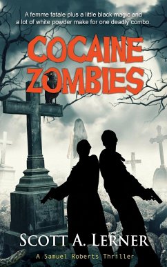 Cocaine Zombies - Lerner, Scott a A