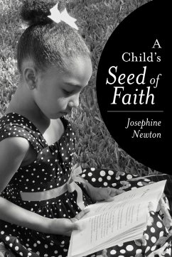 A Child's Seed of Faith - Newton, Josephine
