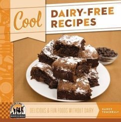 Cool Dairy-Free Recipes: Delicious & Fun Foods Without Dairy: Delicious & Fun Foods Without Dairy - Tuminelly, Nancy