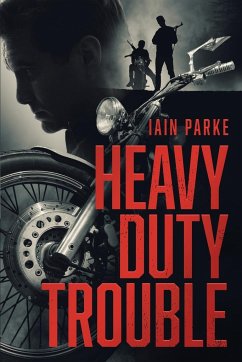 Heavy Duty Trouble - Parke, Iain