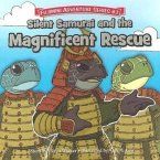 Silent Samurai and the Magnificent Rescue