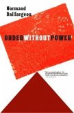 Order Without Power: An Introduction to Anarchism: History and Current Challenges