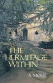 Hermitage Within: Spirituality of the Desert by a Monk