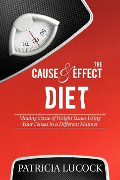 The Cause and Effect Diet - Lucock, Patricia