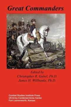 Great Commanders - Combat Studies Institute Press