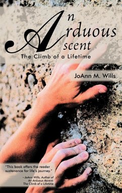 An Arduous Ascent - Wills, Joann M.