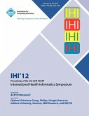 IHI 12 Proceedings of the 2nd ACM SIGHIT International Health Informatics Symposium