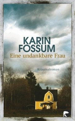 Eine undankbare Frau / Kommissar Sejer Bd.10 - Fossum, Karin