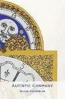 Autistic Company - Hendriks, Ruud