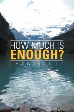 How Much Is Enough? - Scott, Jean