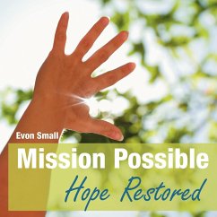 Mission Possible Hope Restored - Small, Evon