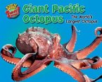 Giant Pacific Octopus: The World's Largest Octopus
