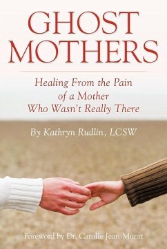 Ghost Mothers - Rudlin Lcsw, Kathryn