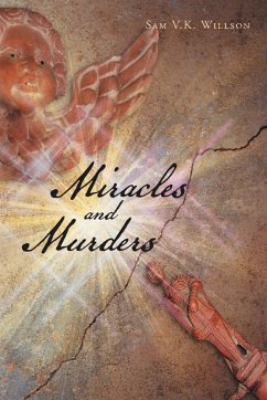 Miracles and Murders - Willson, Sam V. K.