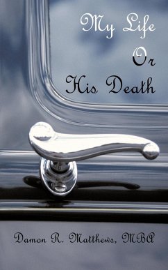 My Life or His Death - Matthews Mba, Damon R.