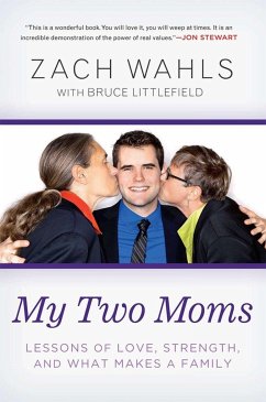 My Two Moms - Wahls, Zach