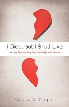 I Died, but I Shall Live - Peoples, Victoria W.