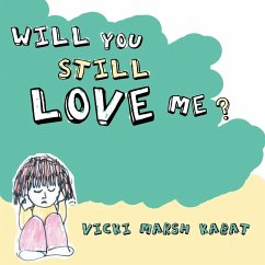 Will You Still Love Me? - Kabat, Vicki Marsh