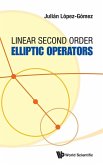 LINEAR SECOND ORDER ELLIPTIC OPERATORS LINEAR SECOND ORDER ELLIPTIC OPERATORS