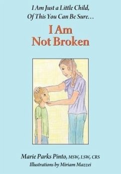 I Am Not Broken - Pinto, Marie Parks