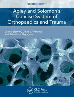 Apley and Solomon's Concise System of Orthopaedics and Trauma - Solomon, Louis; Warwick, David J; Nayagam, Selvadurai