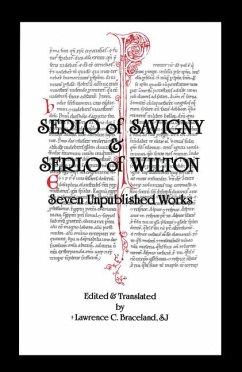 Seven Unpublished Works - Serlo of Savigny; Serlo of Wilton