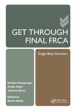 Get Through Final Frca - Rangarajan, Desikan; Patel, Prabir; Wroe, Victoria