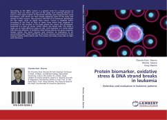 Protein biomarker, oxidative stress & DNA strand breaks in leukemia