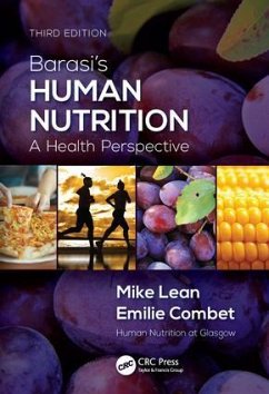 Barasi's Human Nutrition - Lean, Michael EJ (The University of Glasgow, UK); Combet, Emilie (The University of Glasgow, UK)