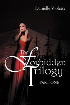 The Forbidden Trilogy Part One - Violette, Danielle