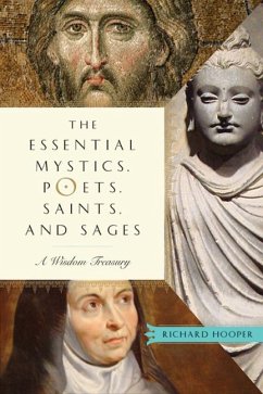 The Essential Mystics, Poets, Saints, and Sages - Hooper, Richard