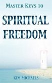Master Keys to Spiritual Freedom