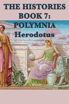 The Histories Book 7 - Herodotus, Herodotus