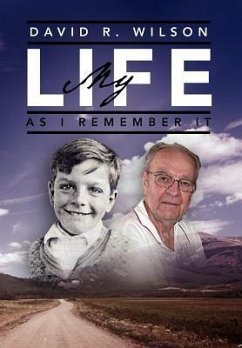 My Life - As I Remember It - Wilson, David R.