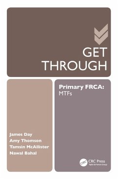 Get Through Primary FRCA: MTFs - Day, James; Thomson, Amy; McAllister, Tamsin