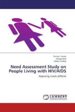 Need Assessment Study on People Living with HIV/AIDS - Taneja, Gunjan;Dixit, Sanjay;Yesikar, Veena