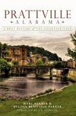 Prattville, Alabama:: A Brief History of the Fountain City