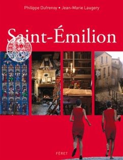 Saint-Émilion - Dufrenoy, Philippe; Laugery, Jean-Marie