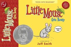 Little Mouse Gets Ready: Toon Books Level 1 - Smith, Jeff