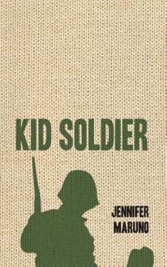 Kid Soldier - Maruno, Jennifer