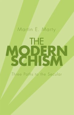 The Modern Schism - Marty, Martin E.