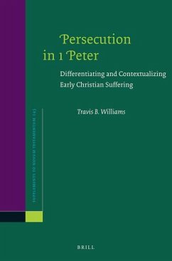 Persecution in 1 Peter - Williams, Travis B