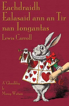 Eachdraidh Ealasaid ann an Tìr nan Iongantas - Carroll, Lewis