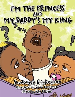 I'm the Princess and My Daddy's My King - Garlington, Shudonica