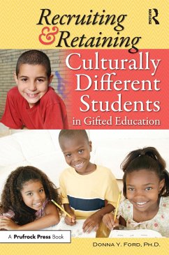 Recruiting & Retaining Culturally Different Students in Gifted Education - Ford, Donna Y