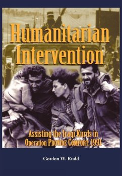 Humanitarian Intervention Assisting the Iraqi Kurds in Operation PROVIDE COMFORT, 1991 - Rudd, Gordon W.; Center of Military History, US Army