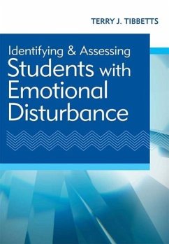 Identifying and Assessing Students with Emotional Disturbance - Tibbetts, Terry