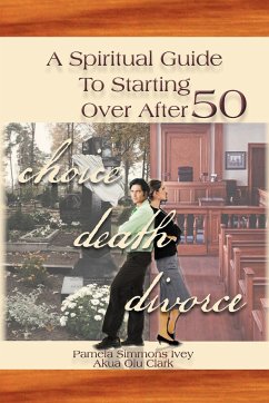 A Spiritual Guide to Starting Over After 50 - Ivey, Pamela Simmons