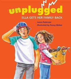 Unplugged: Ella Gets Her Family Back - Pedersen, Laura